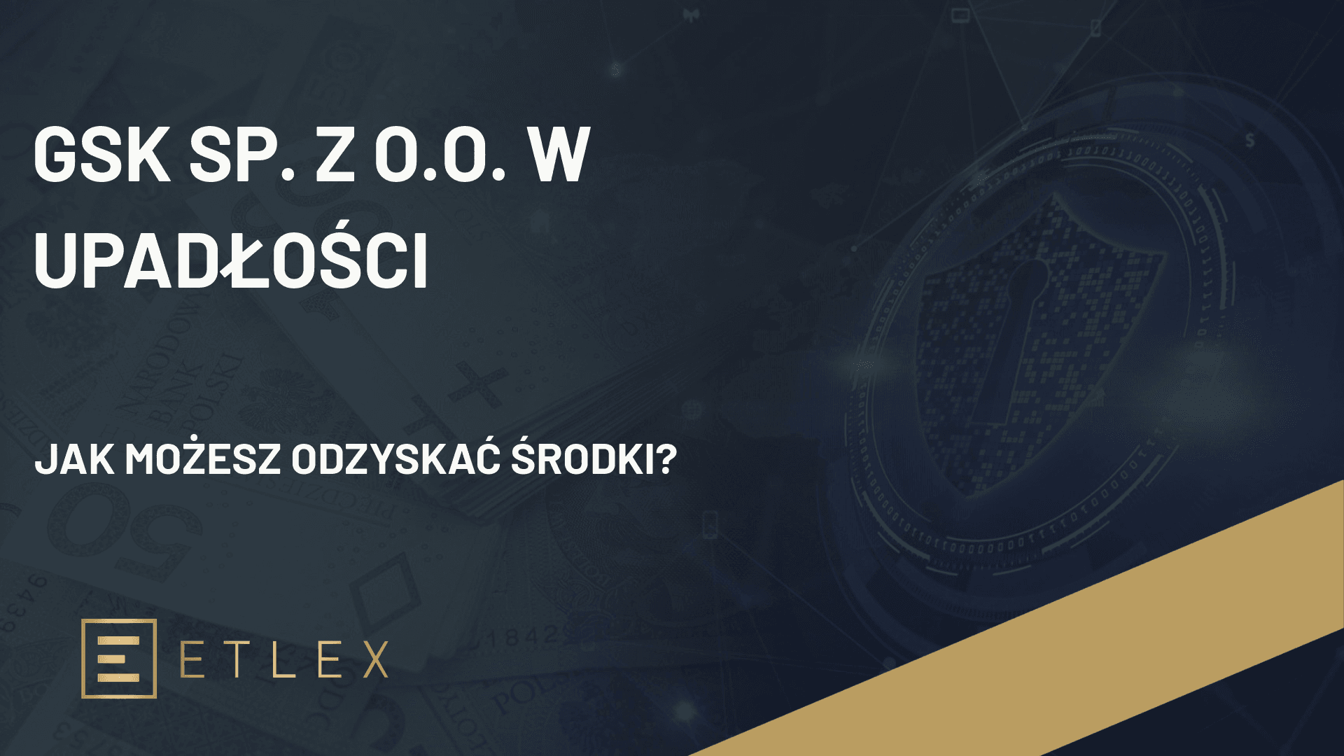 GSK SP. Z O.O. w upadłości