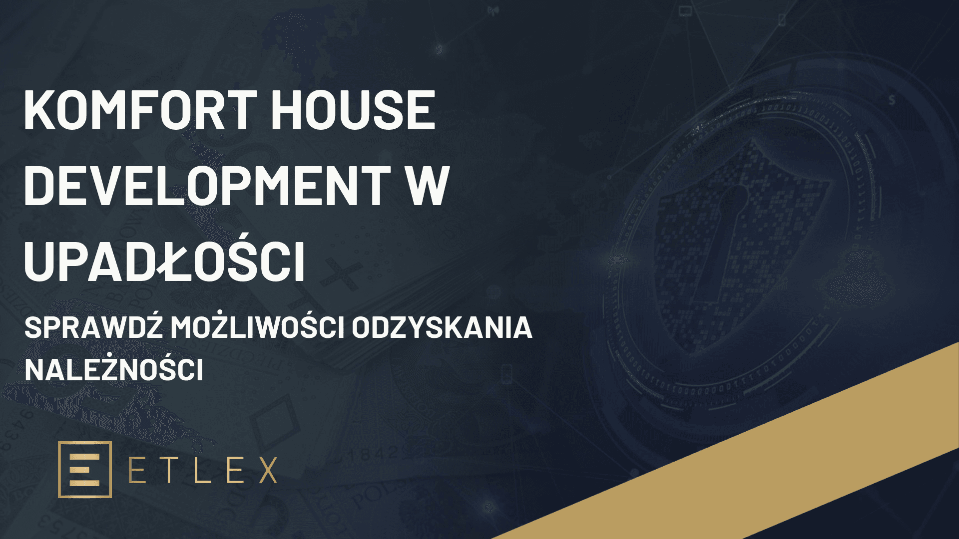 Komfort House Development w upadłości