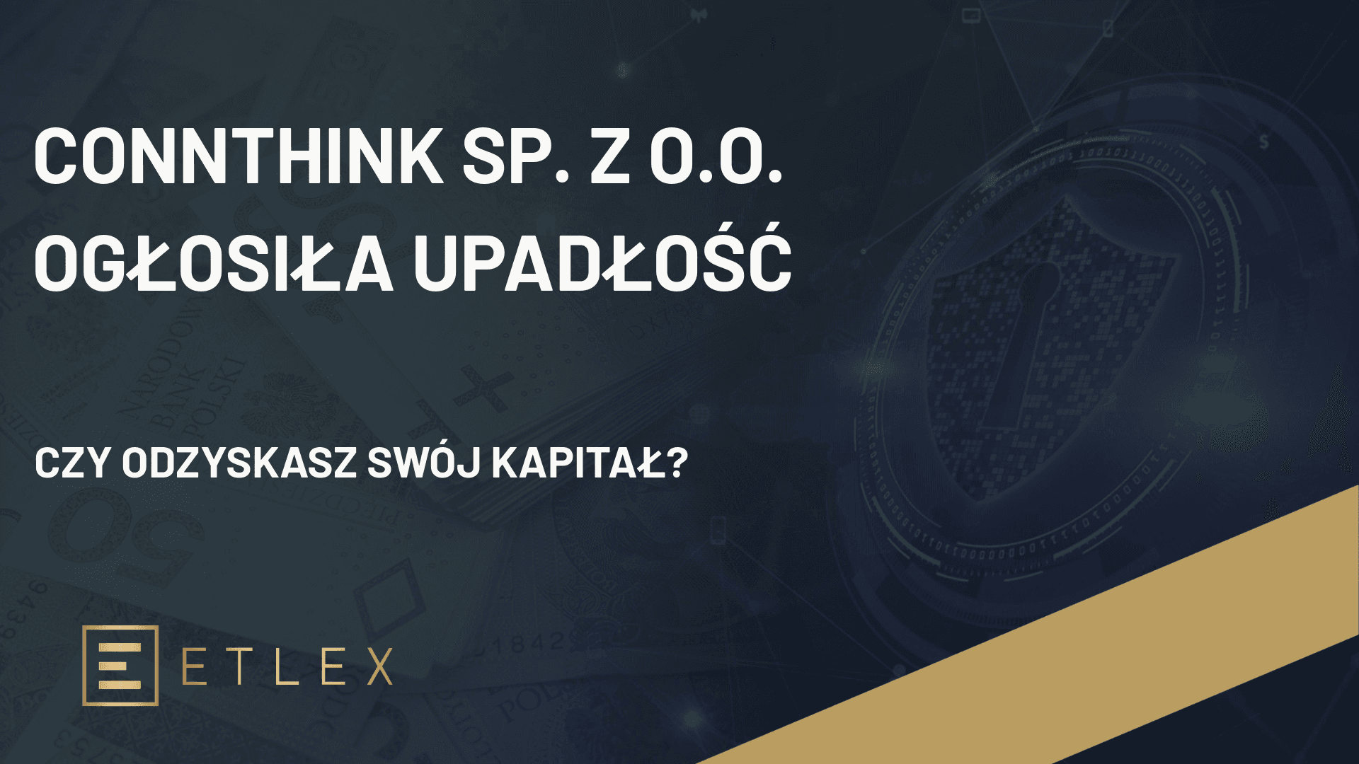 CONNTHINK SP. Z O.O. ogłosiła upadłość